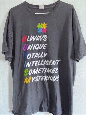 Autism Always Unique Totally Intelligent Sometimes Mysterious T-Shirt  Size XL